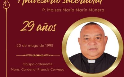 Aniversario sacerdotal Pbro. Moisés María Marín Múnera