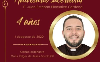 Aniversario sacerdotal P. Juan Esteban Monsalve