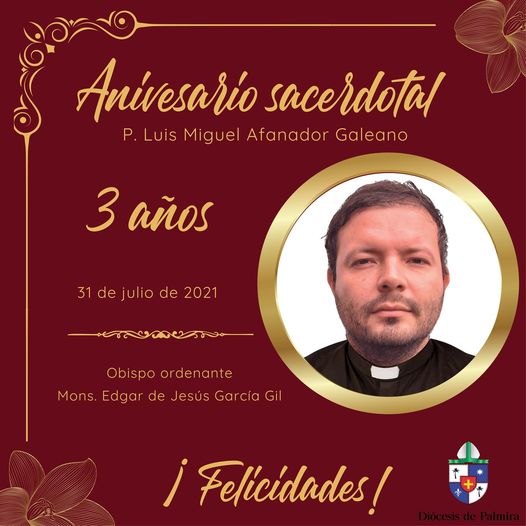 Aniversario sacerdotal P. Luis Miguel Afanador