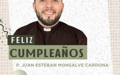 Feliz cumpleaños P. Juan Estaban Monsalve