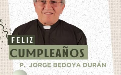 Feliz cumpleaños P. Jorge Bedoya
